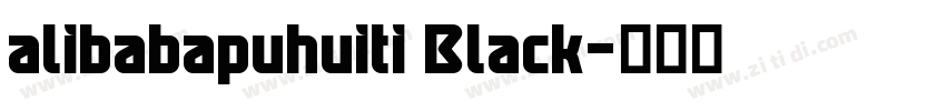 alibabapuhuiti Black字体转换